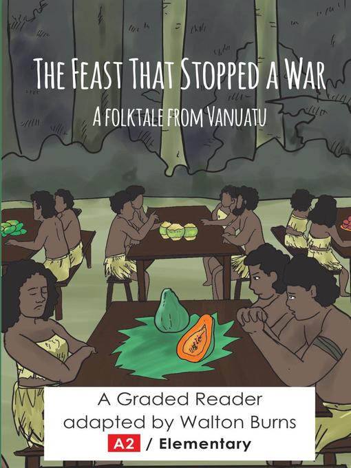 Title details for The Feast That Stopped a War by Walton Burns - Available